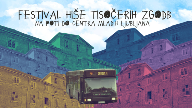 Festival tisočerih zgodb - Na poti do Centra mladih ljubljana