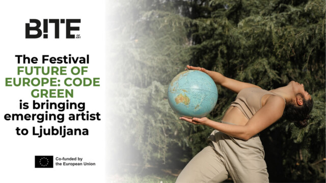 Festival BITE OF ART v Ljubljani za zeleno prihodnost Evrope