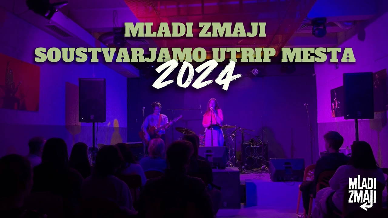 Mladi zmaji soustvarjamo utrip mesta 2024