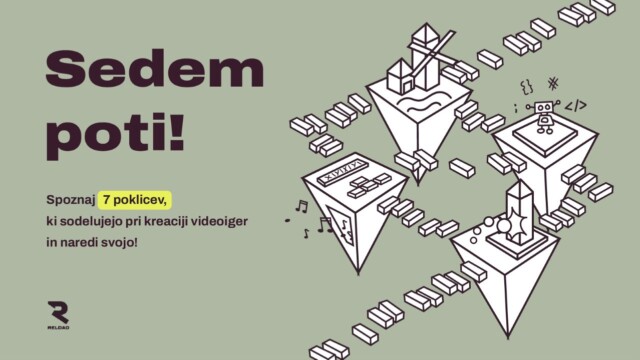 7 Poti – Spoznaj 7 poklicev in izdelaj svojo prvo 3D videoigro!