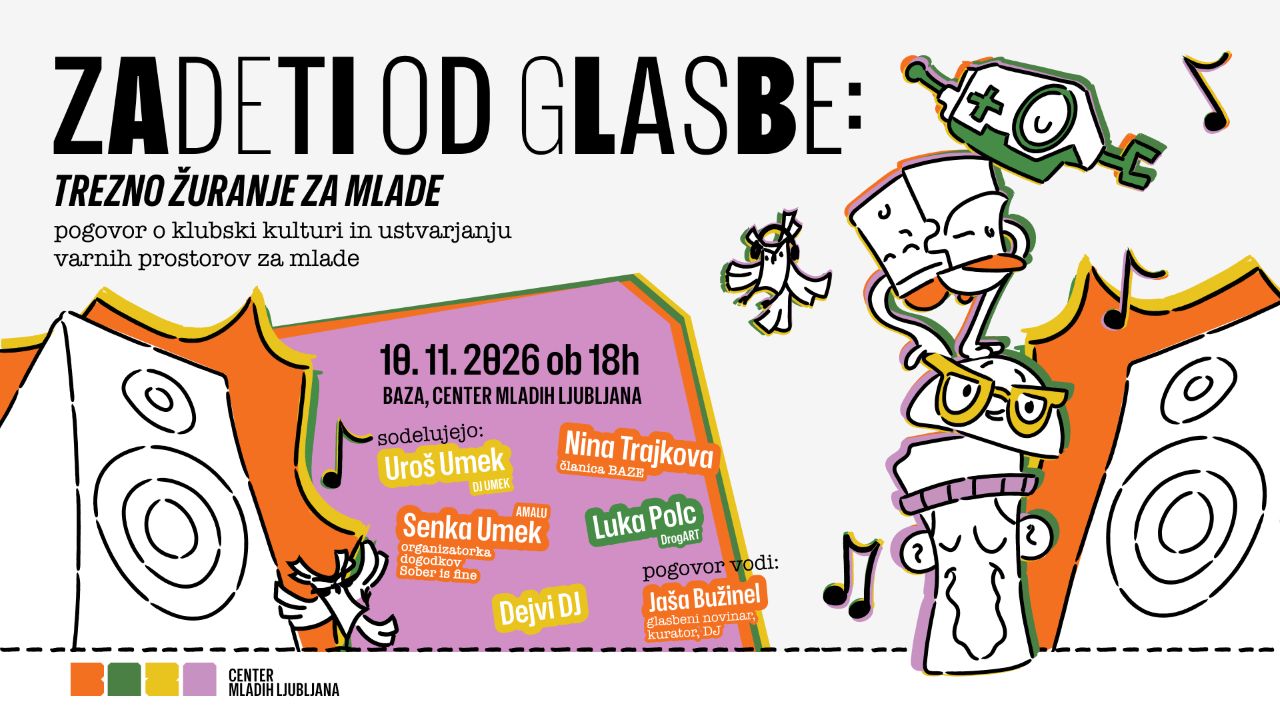 Zadeti od glasbe: trezno žuranje za mlade - pogovor o klubski kulturi in ustvarjanju varnih prostorov za mlade